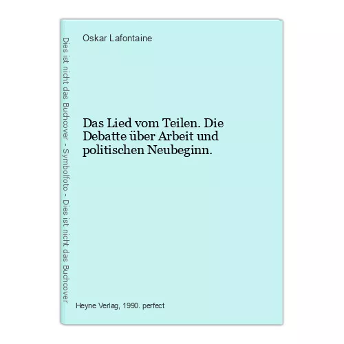 Das Lied vom Teilen. Die Debatte über Arbeit und politischen Neubeginn. Lafontai