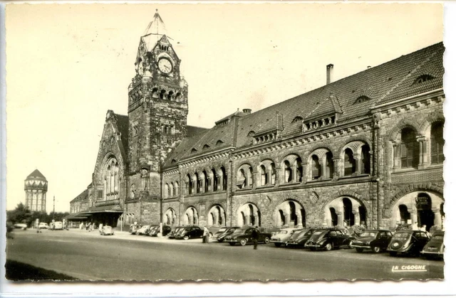 CP 57 MOSELLE - Metz - La Gare