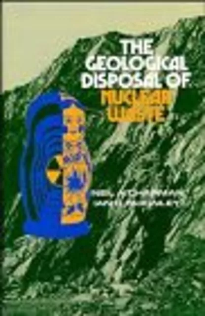 The Geological Disposal of Nuclear Waste Hardcover Neil A. Chapma