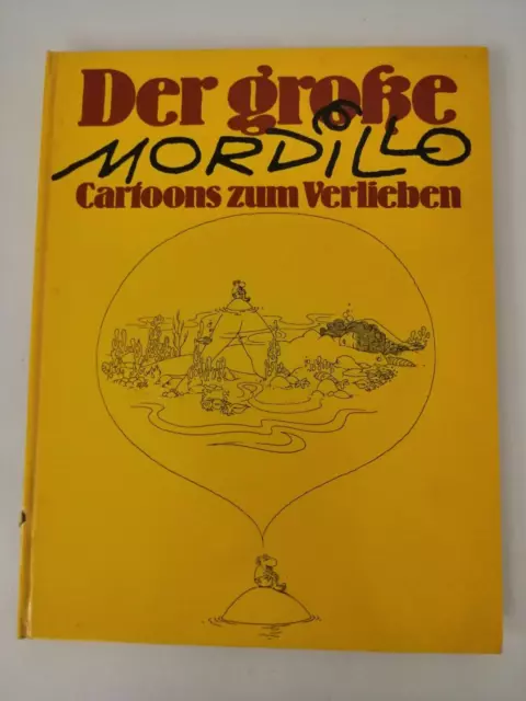 Der große Mordillo - Cartoons zum Verlieben - Bertelsmann 1971 | K501-10