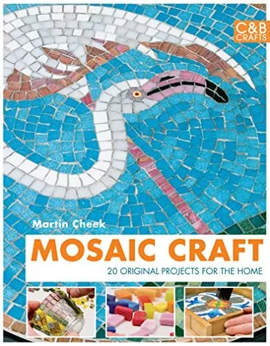 Mosaic Craft: 20 Original projects for ... by Cheek, Martin Paperback / softback