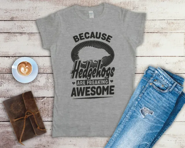 T-shirt da donna Because Hedgehogs Are Freaking awesome taglie small-2XL 11