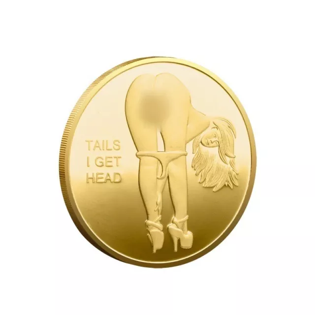 1Pc Gold Tails I Get Head ! Sexy Heads Tails Challenge Token Coin Souvenir Coin