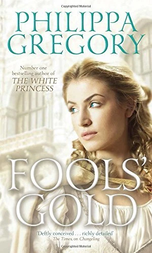 Fools' Gold (Order of Darkness 3), Gregory, Philippa, Used; Good Book