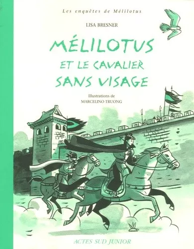 Les enquêtes de Mélilotus : Mélilotus et le cavalier sans visage