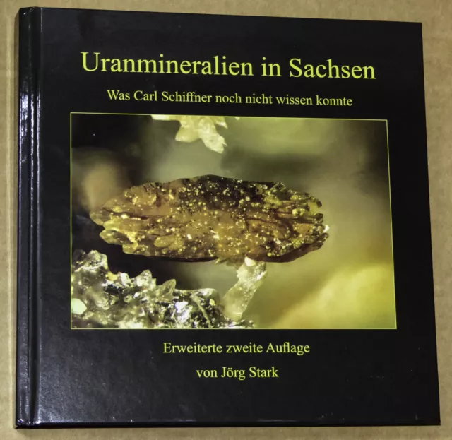 Uranmineralien in Sachsen, 2. erweiterte Auflage, 2019, Buch NEU