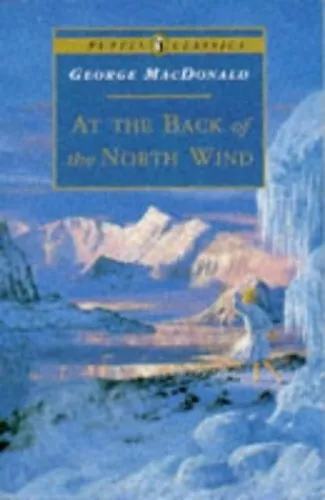 At the Back of the North Wind (Puffin Classics) by MacDonald, George Paperback