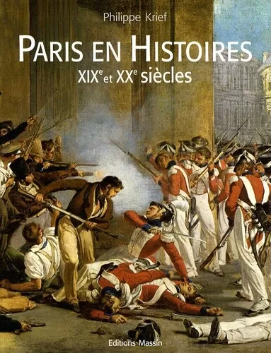 Paris en Histoires XIXe et XXe siècles