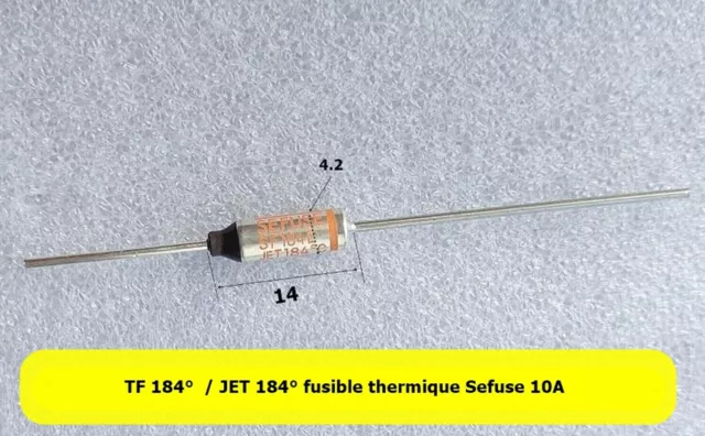 TF 184° / JET 184° fusible thermique Sefuse 10A , tension 250V  .C134.3
