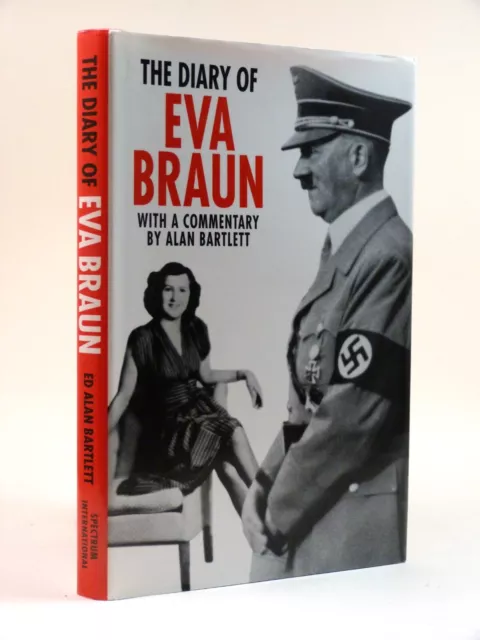 THE DIARY OF EVA BRAUN 2000 1st thus HB DW commentary by Alan Bartlett