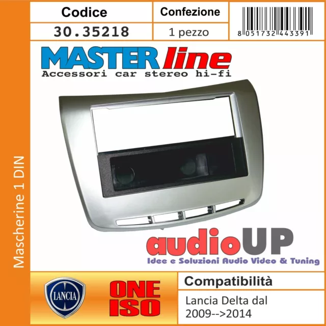 Mascherina Autoradio 1 Din Lancia Delta 2009->2014 Versione Senza Navigatore