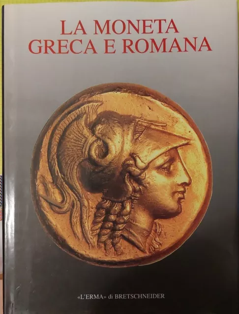 La Moneta Greca E Romana - L' Erma Bretschneider - Numismatica  Greek Roman Coin