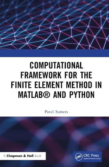 COMPUTATIONAL FRAMEWORK FOR the Finite Element Method in MATLAB (R) and ...