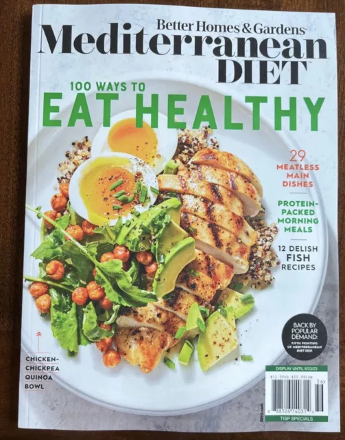 Better Homes & Gardens Mediterranean Diet Magazine 2023 100 Ways to Eat Healthy