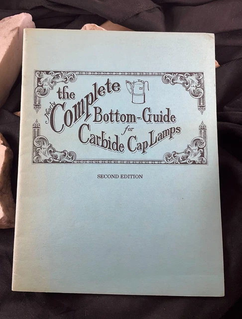 MINING: NEARLY COMPLATE BOTTOM-GUIDE for CARBIDE CAP LAMPS book 2nd Wilson 1982