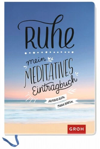 Ruhe|Herausgegeben von Groh Kreativteam|Gebundenes Buch|Deutsch