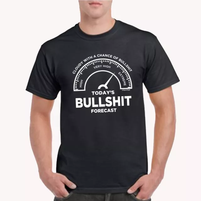 Bullshit Forecast Cloudy With a Chance of Bullshit T-Shirt Funny Gift