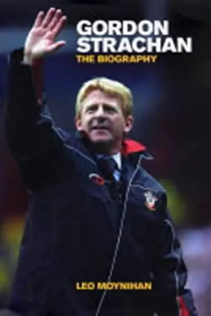 Gordon Strachan: The Biography Couverture Rigide Leo