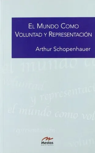 EL MUNDO COMO VOLUNTAD Y REPRESENTACIÓN / EL MUNDO COMO de Arthur Schopenhauer