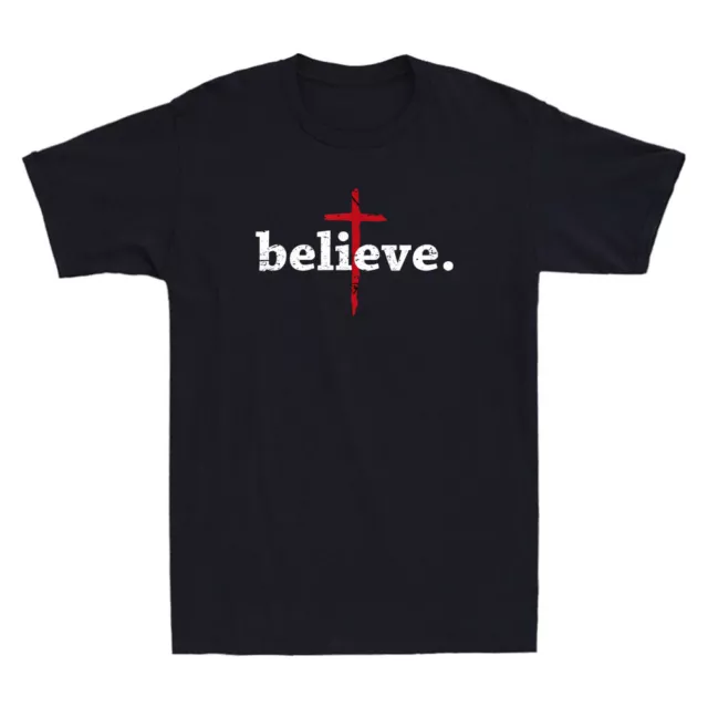 BELIEVE IN CROSS Jesus Christ Men's T-Shirt Christian Saying Bible ...