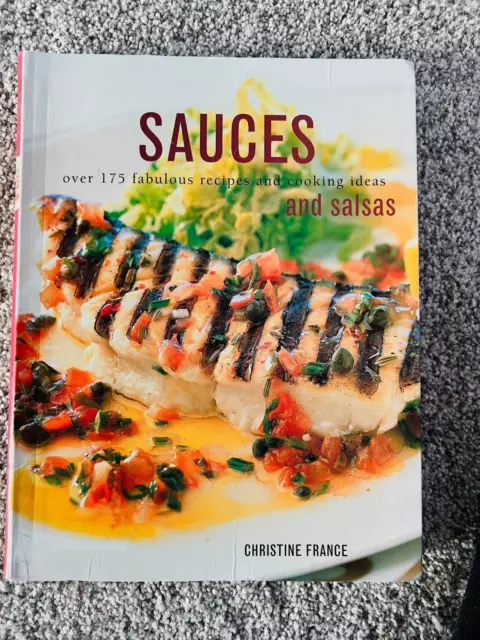 Sauces and Salsas   Over 175 Fabulous Recipes and Cooking Ideas