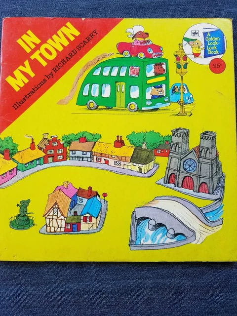 In My Town Childrens Book by Richard Scarry 1976