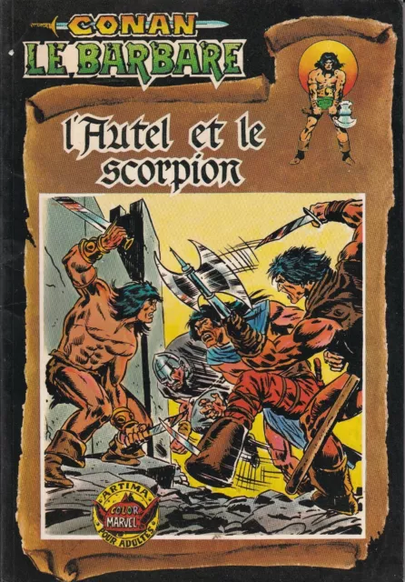 CONAN LE BARBARE N°4 (1ère série). L'AUTEL ET LE SCORPION. Arédit 1980.