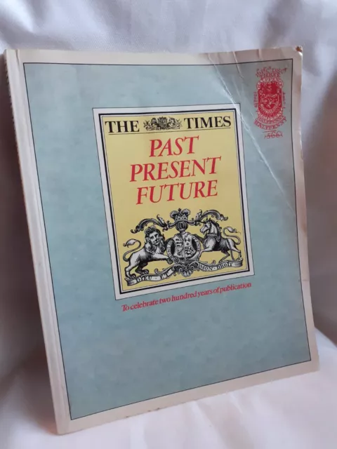 The Times Newspaper - Past, Present And Future 200 Years Celebratory Book