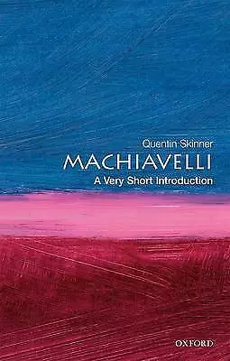 Machiavelli: A Very Short Introduction by Quentin Skinner (Paperback, 2000)