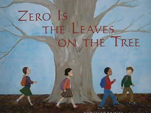 Zero Is the Leaves on the Trees