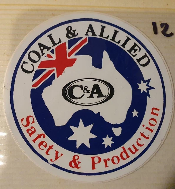 COLLIERY STICKER C&A Coal & Allied - Safety & Production FREEPOST IN ...
