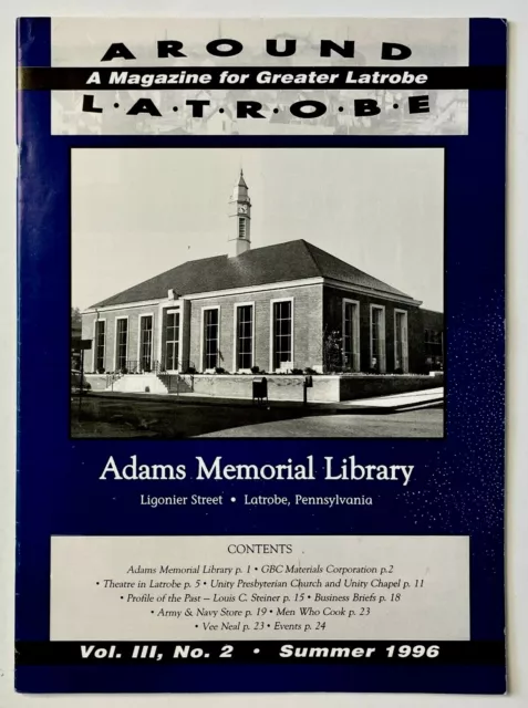 1996 Around Latrobe PA VTG News Magazine Unity Pres Church Chapel Adams Library