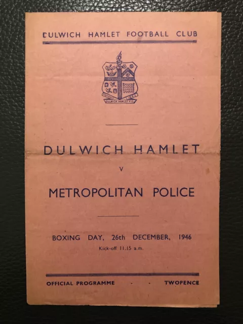 26.12.1946. Dulwich Hamlet v Metropolitan Police, (Friendly).