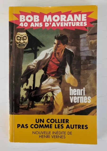 BOB MORANE  Inédit "40 ANS D'AVENTURES"  dédicace de Henri Vernes