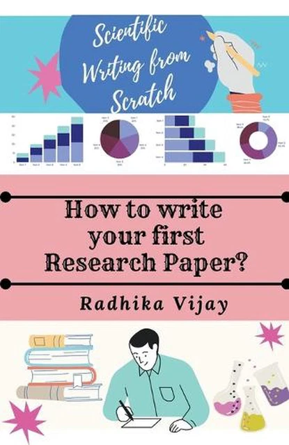 SCIENTIFIC WRITING FROM Scratch: How to write your First Research Paper ...