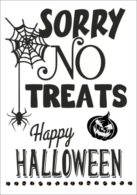 Sorry no treats Sign. No trick or treaters .. Happy Halloween sign, decorations