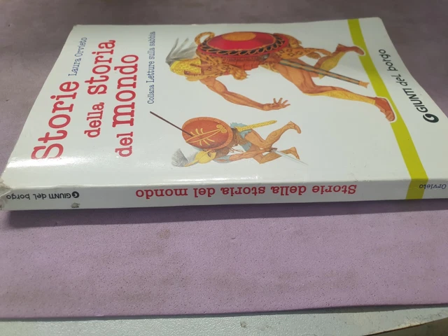STORIE DELLA STORIA del mondo - Giunti del borgo - Laura Orvieto - EUR