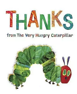 Thanks from The Very Hungry Caterpillar - 9780515158069, hardcover, Eric Carle