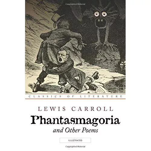 Phantasmagoria and Other Poems: Illustrated - Paperback NEW Carroll, Lewis 25/08