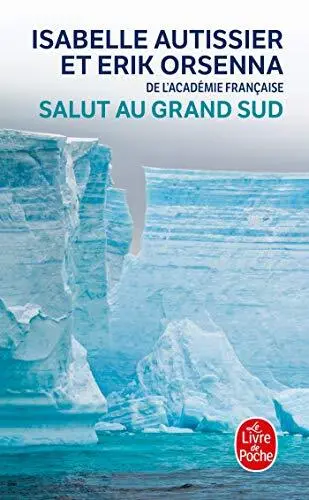 Salut au Grand Sud (Ldp Litterature) by Orsenna, Erik Paperback / softback Book
