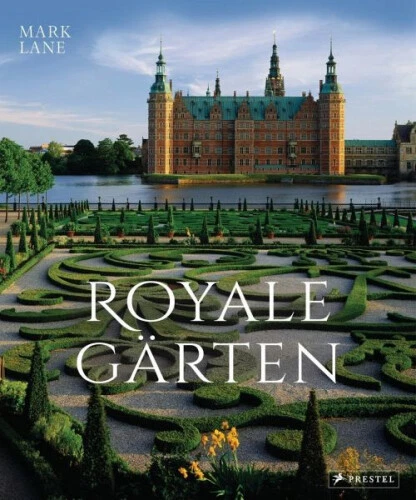 Royale Gärten|Mark Lane|Gebundenes Buch|Deutsch