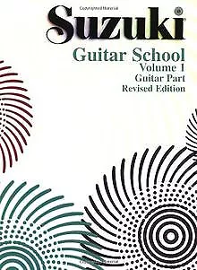 Suzuki Guitar School Guitar 1: Guitar Part Resive... | Buch | Zustand akzeptabel