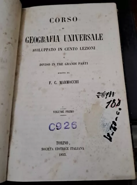 CORSO DI GEOGRAFIA UNIVERSALE IN 100 LEZIONI 1853 MARMOCCHI VOL. 1 S.E.I. Storia