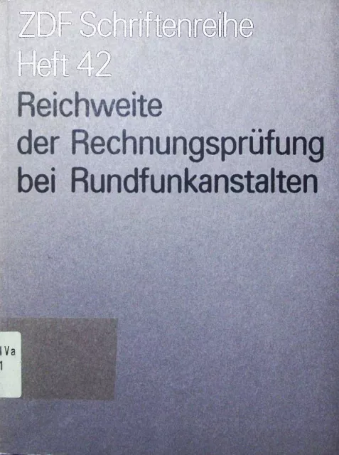 Reichweite der Rechnungsprüfung bei Rundfunkanstalten am Beispiel des Zweiten De