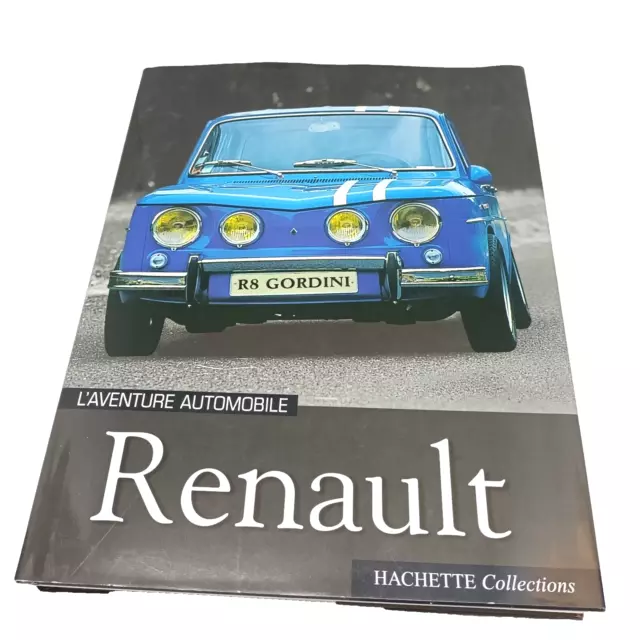 Livre L'aventure automobile Renault Hachette Collections GORDINI R8