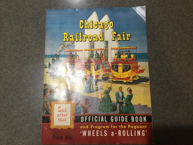 Chicago's Railroad Fair 1949 Official Guide Book and program Wheels a-Rolling