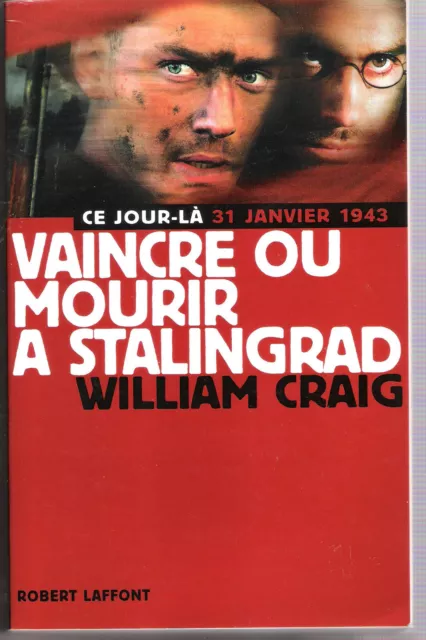 VAINCRE OU MOURIR A  STALINGRAD par W.Craig-2è GUERRE