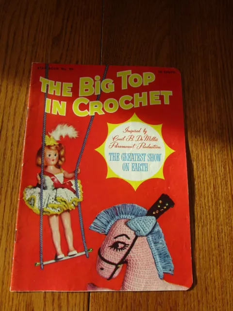 The Big Top in Crochet, Star Book No. 90, 1952, American Thread Company