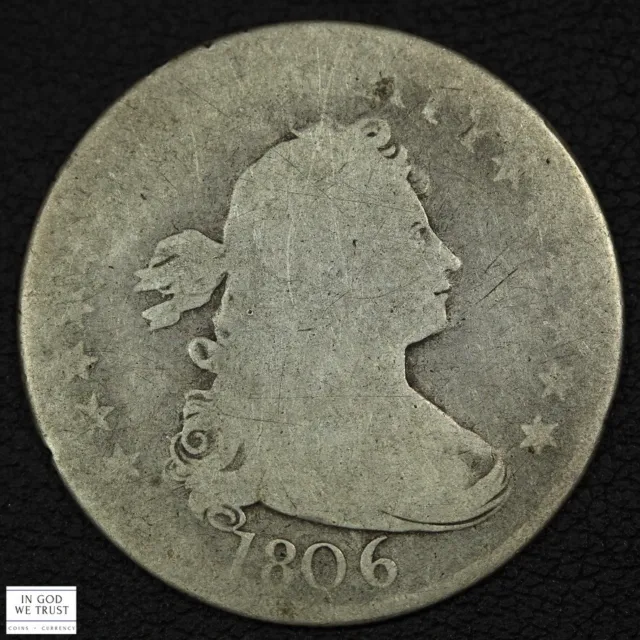 1806 Draped Bust Silver Quarter 25C