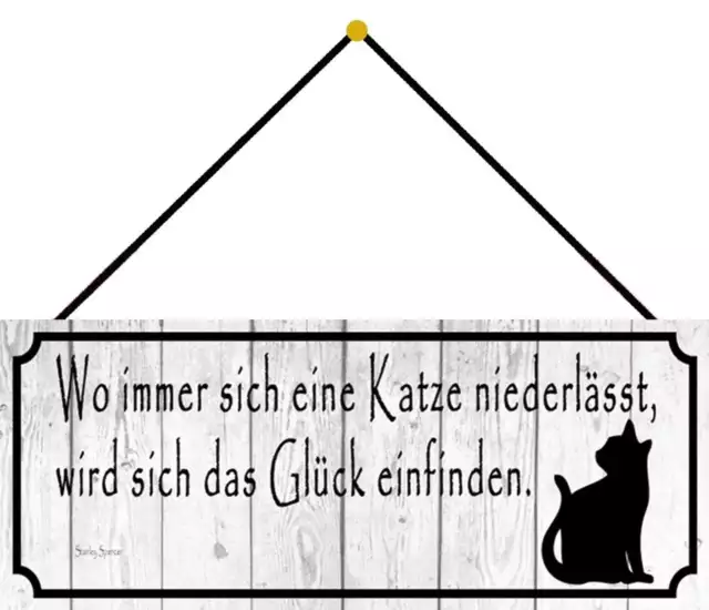 Schild Spruch "Katze niederlässt, wird Glück einfinden" 27 x 10 cm mit Kordel